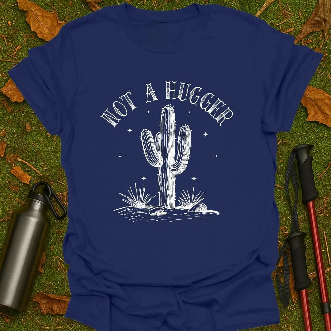 Not A Hugger T-Shirt