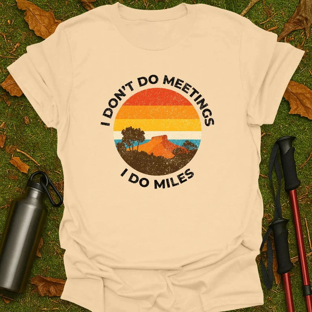No Meetings T-Shirt