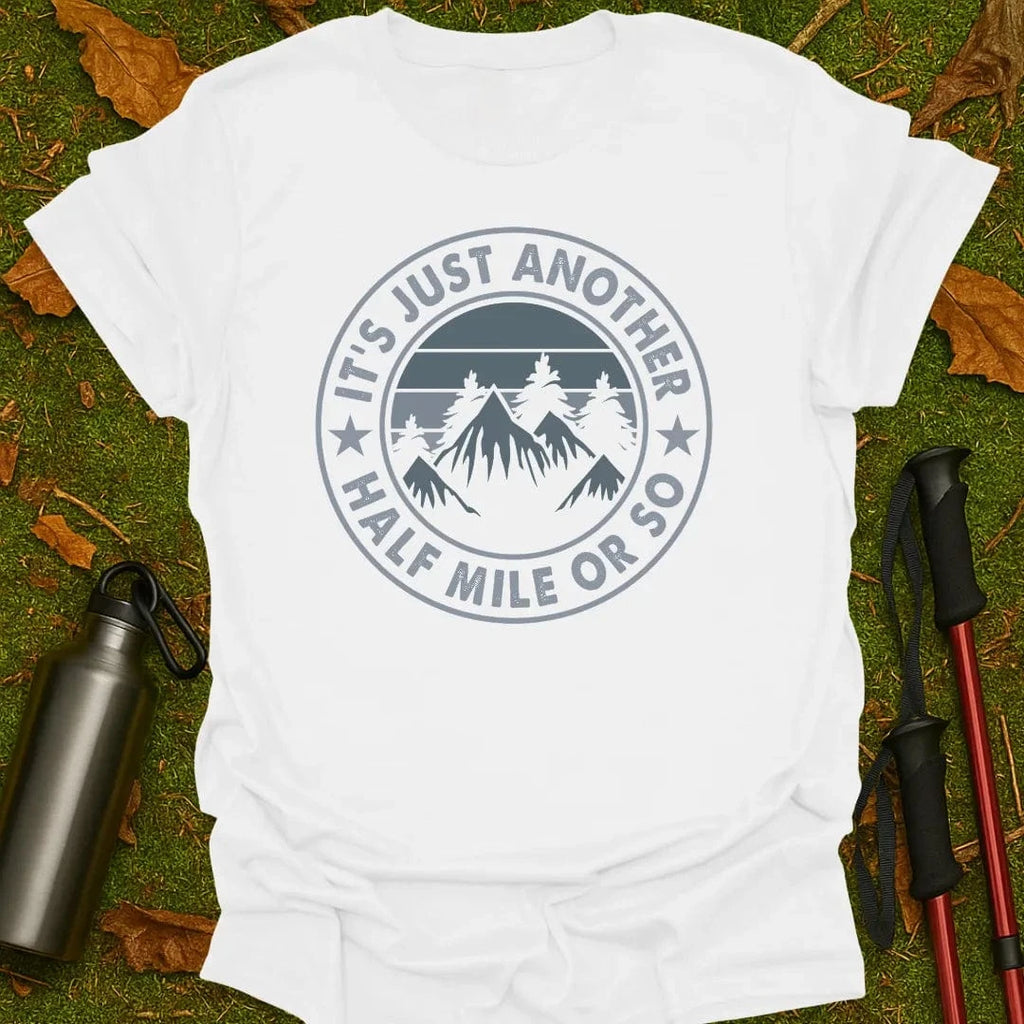 Nog Slechts Een Halve Mijl T-shirt