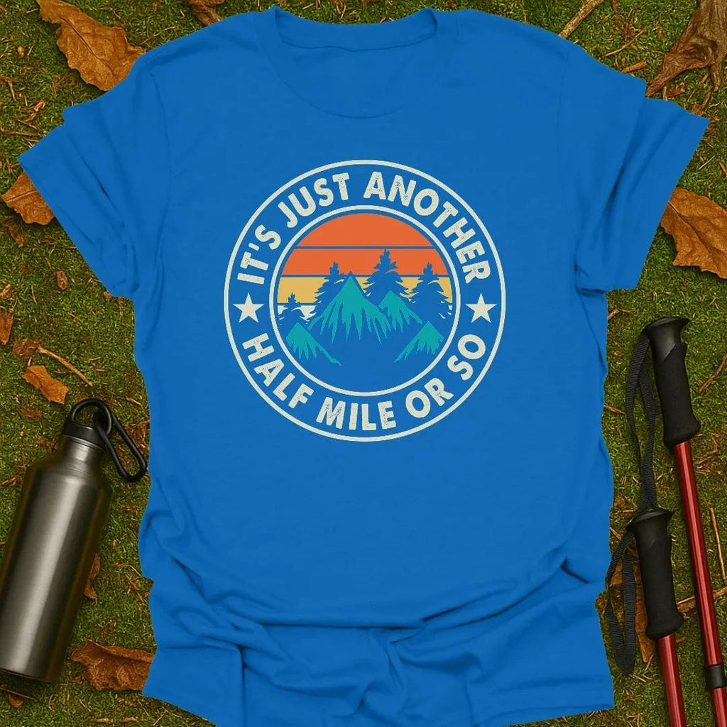 Nog Slechts Een Halve Mijl T-shirt