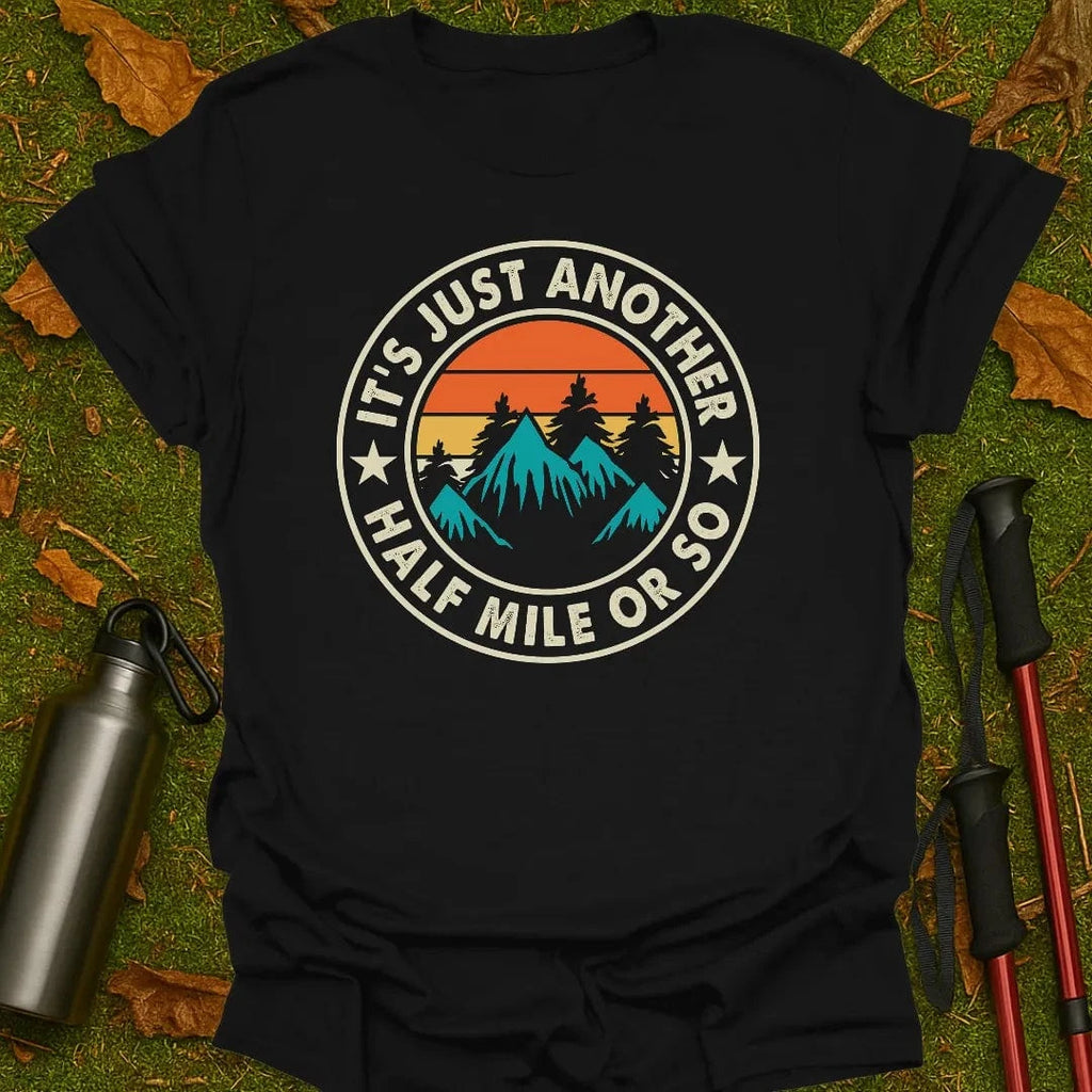 Nog Slechts Een Halve Mijl T-shirt