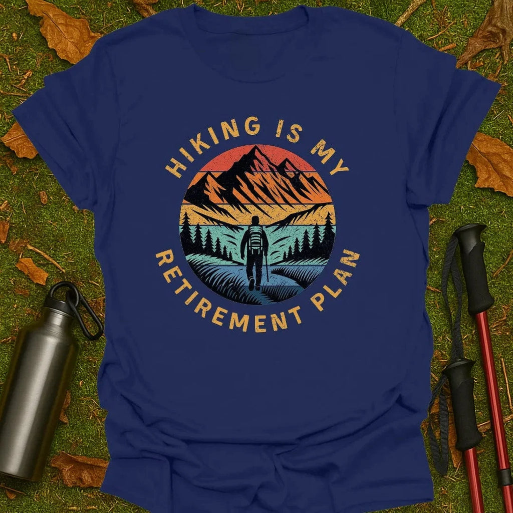 My Retirement Plan T-Shirt