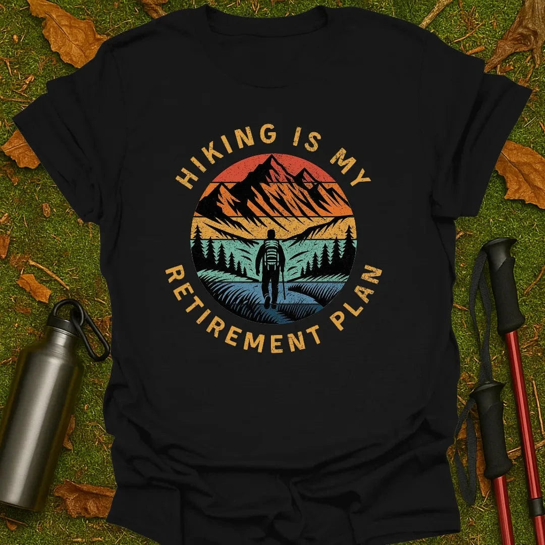 My Retirement Plan T-Shirt