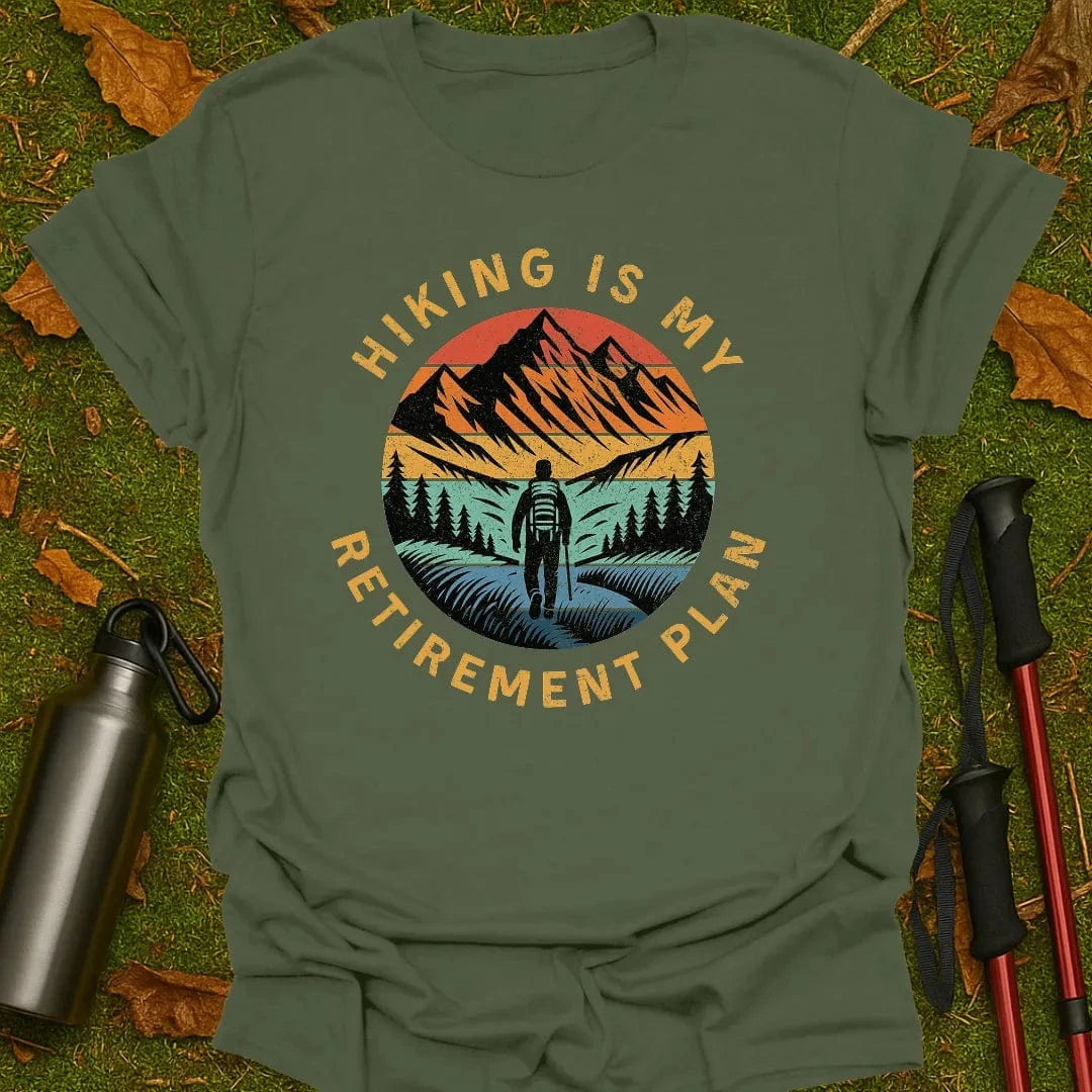My Retirement Plan T-Shirt
