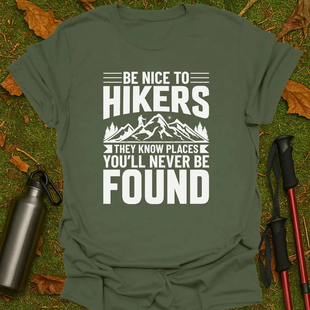 Be Nice To Hikers T-Shirt