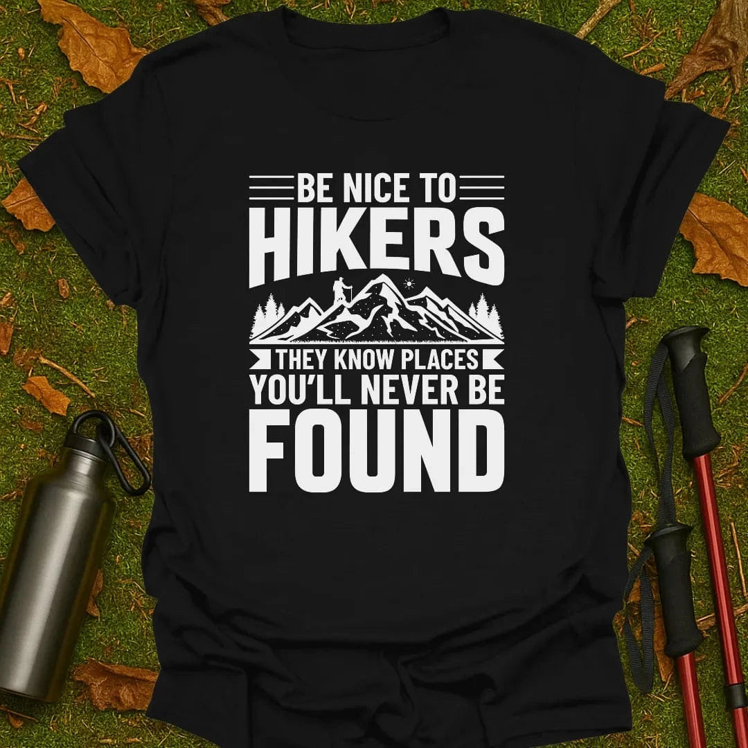Be Nice To Hikers T-Shirt