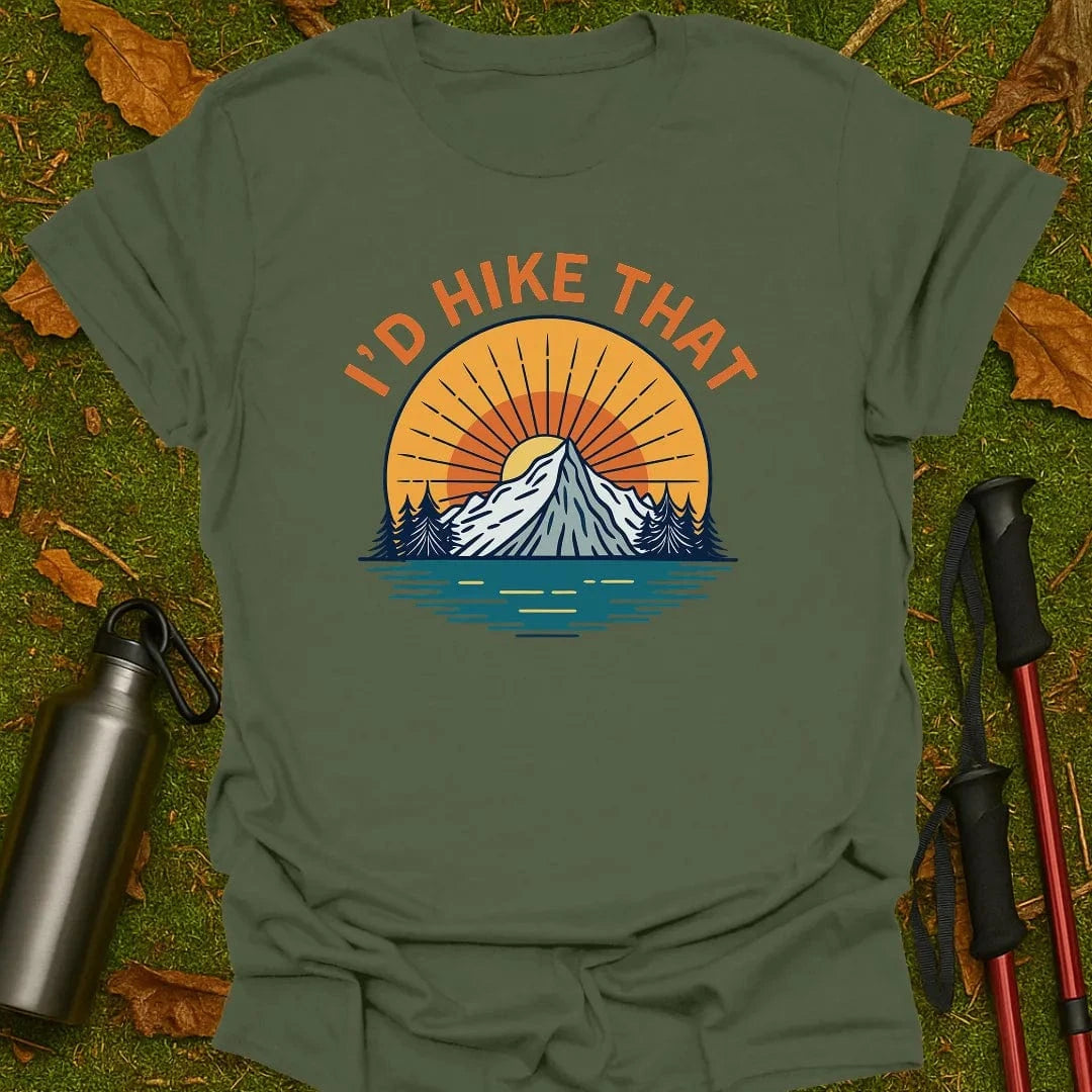 I'd Hike That T-Shirt