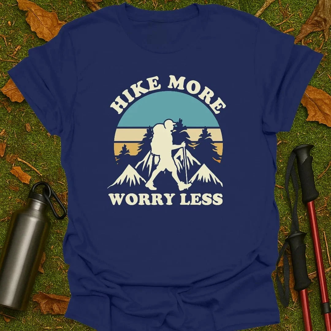 Hike More, Worry Less T-Shirt