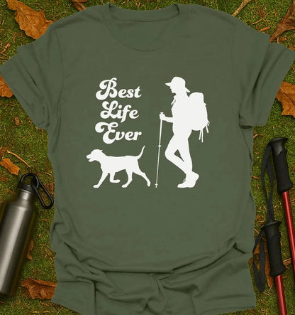 Best Life Ever T-Shirt