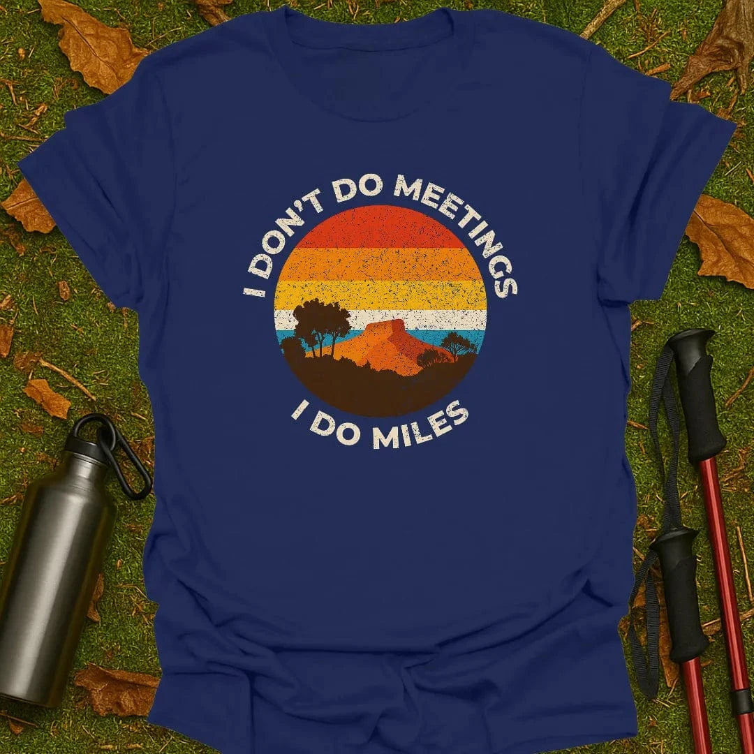 No Meetings T-Shirt