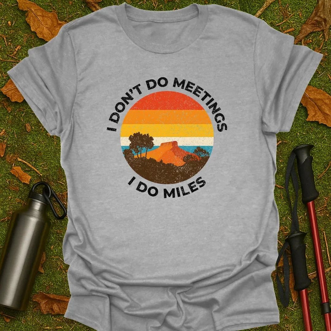 No Meetings T-Shirt