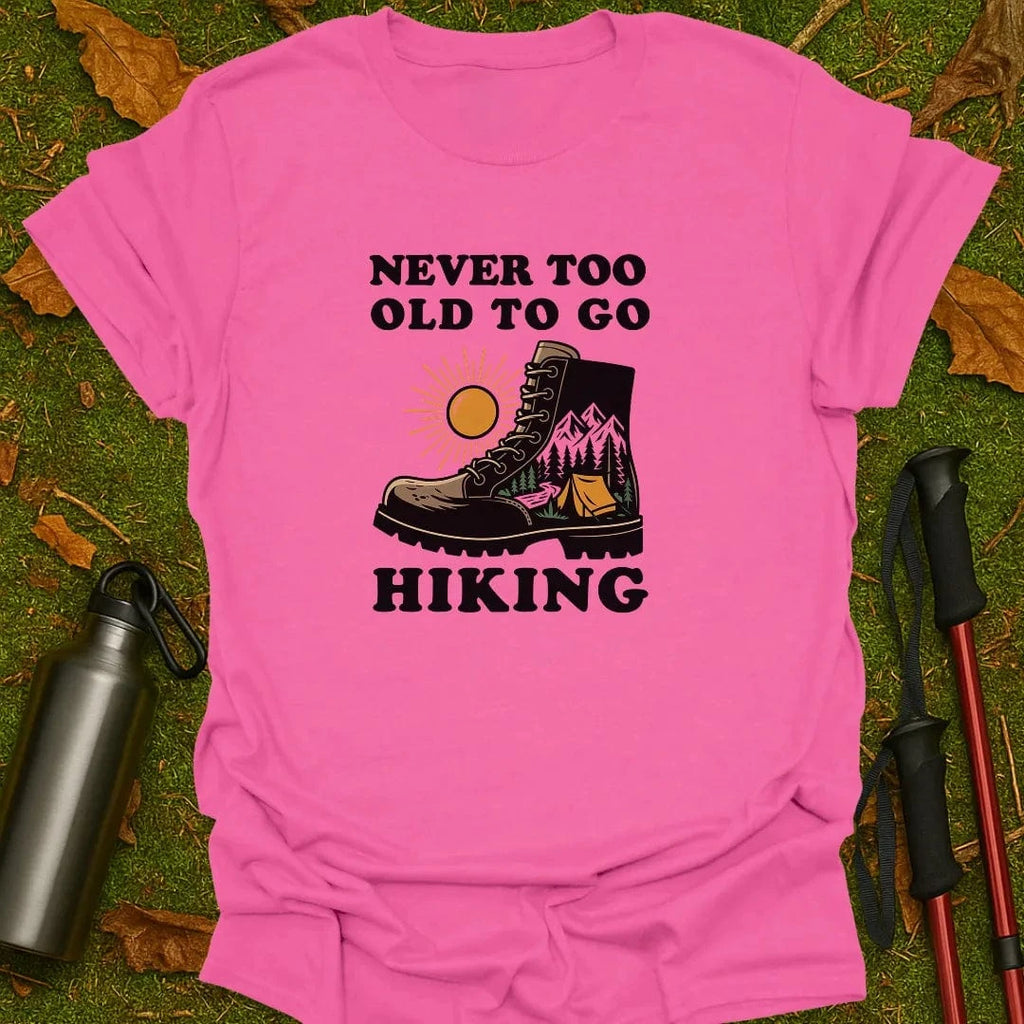 Never Too Old T-Shirt