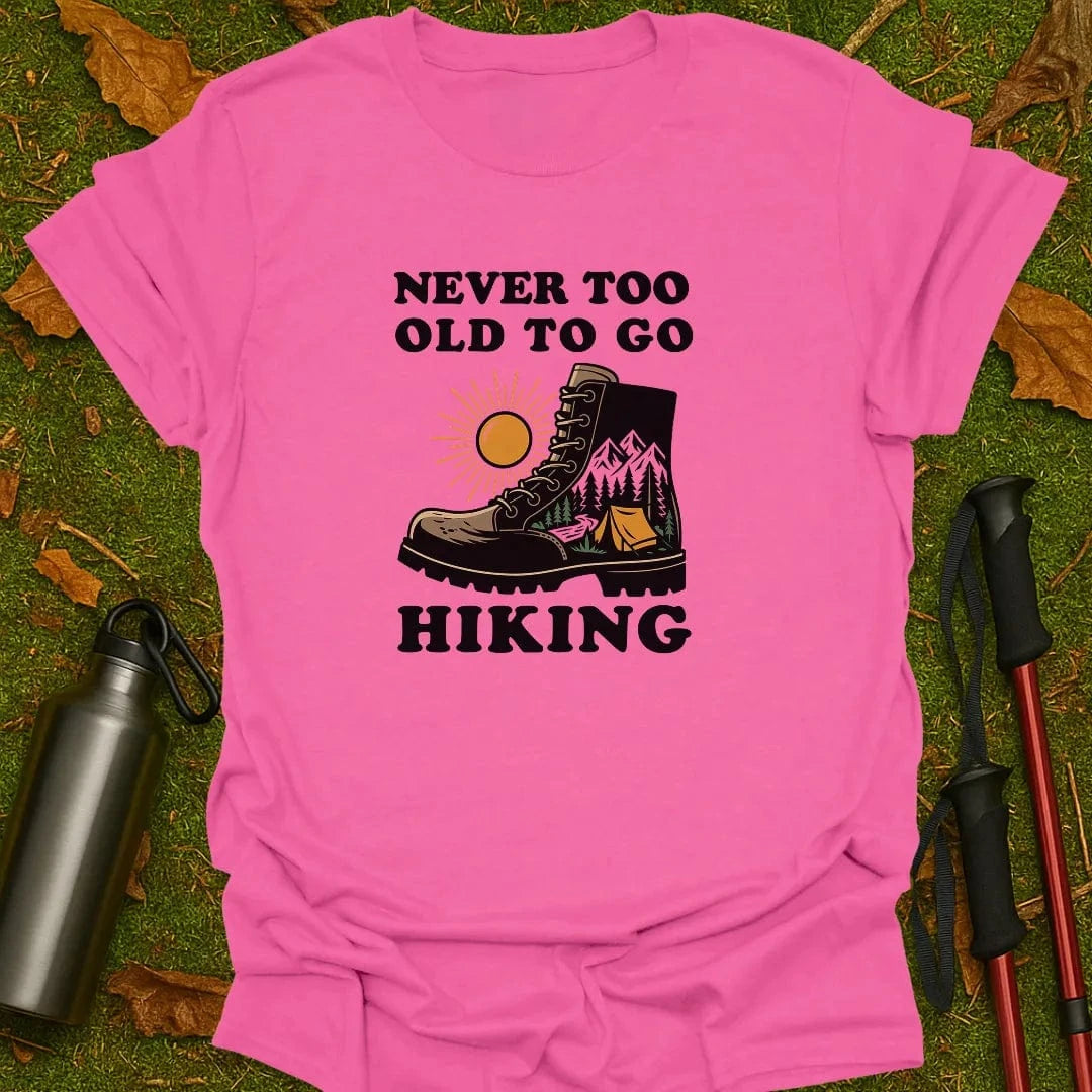 Never Too Old T-Shirt