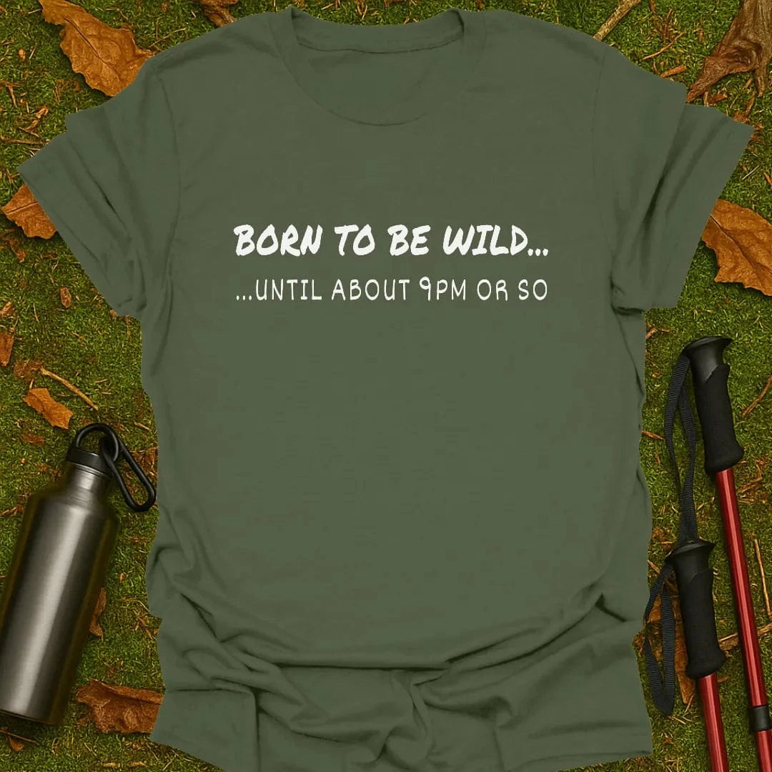 Born To Be Wild T-Shirt