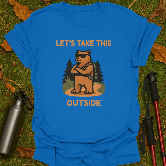 Take It Outside T-Shirt