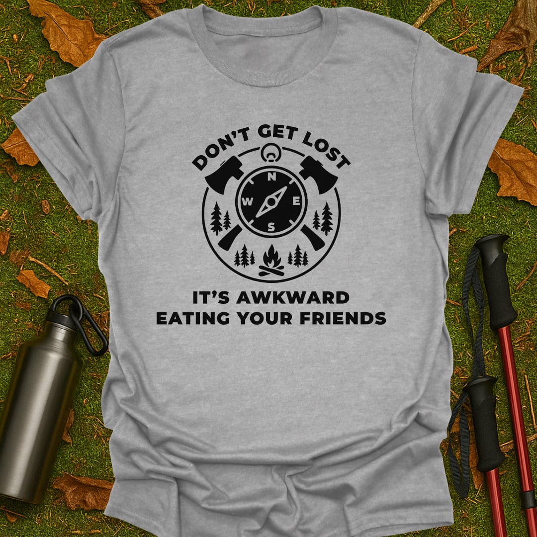 Verdwaal niet T-shirt