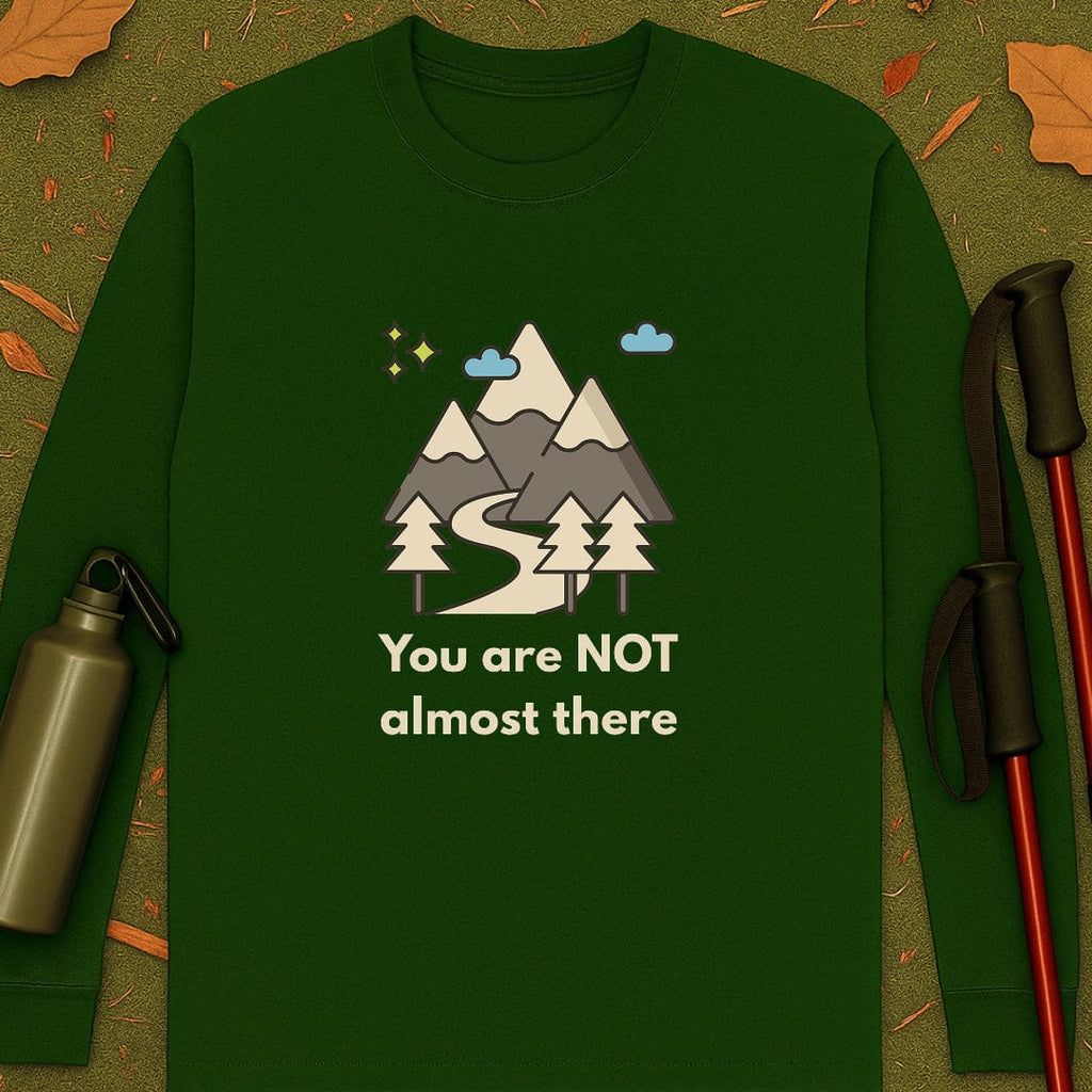 Camiseta de manga larga "Not Almost There"