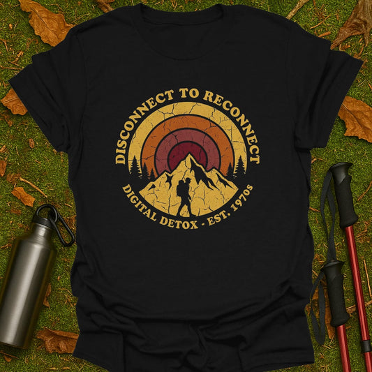 Disconnect To Reconnect T-Shirt