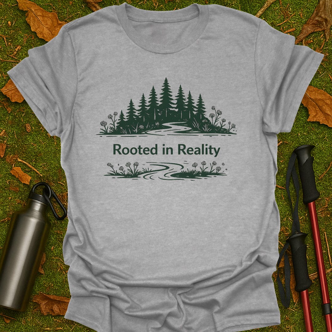 Rooted In Reality T-Shirt