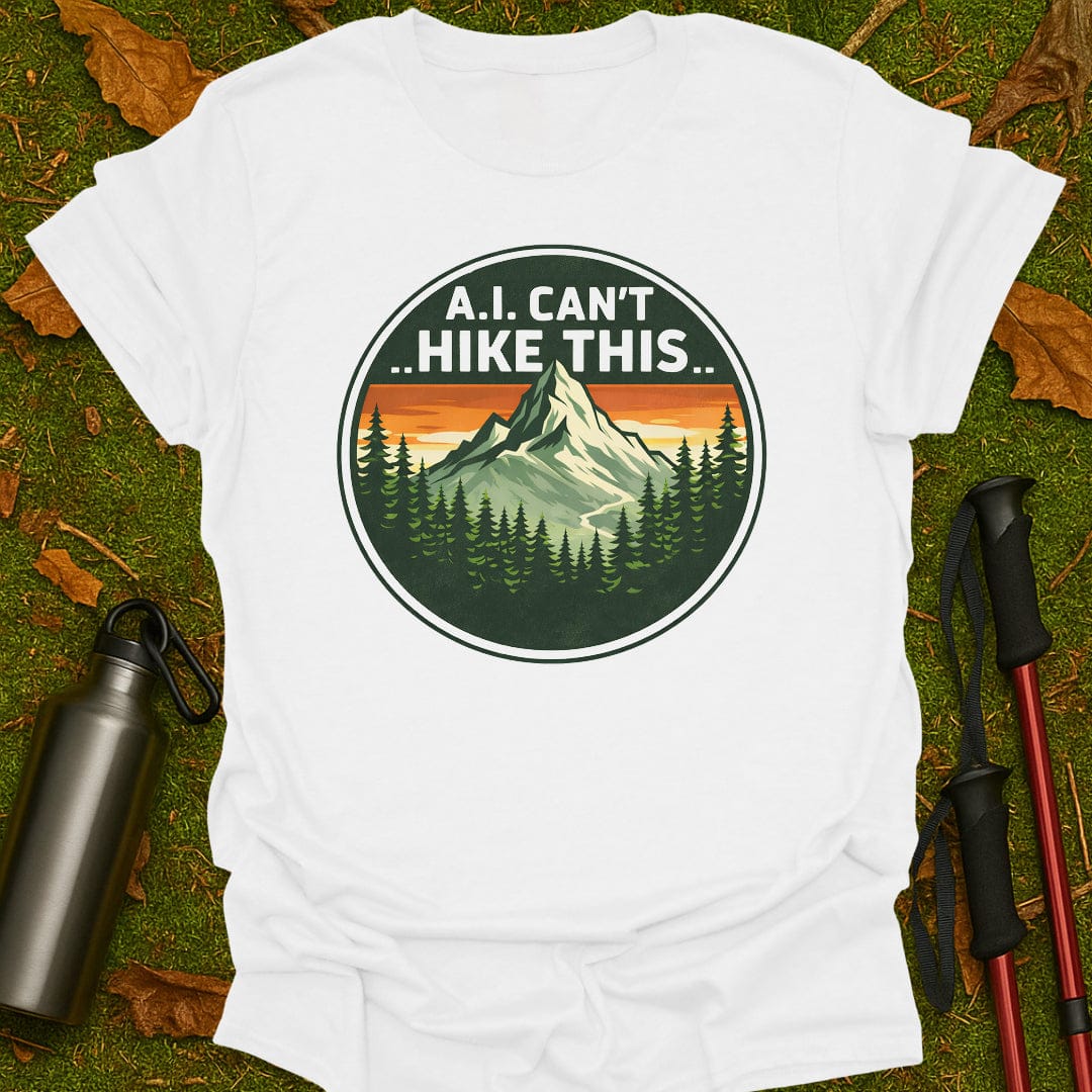AI Can't Hike T-Shirt