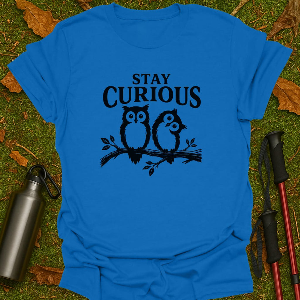 Stay Curious T-Shirt