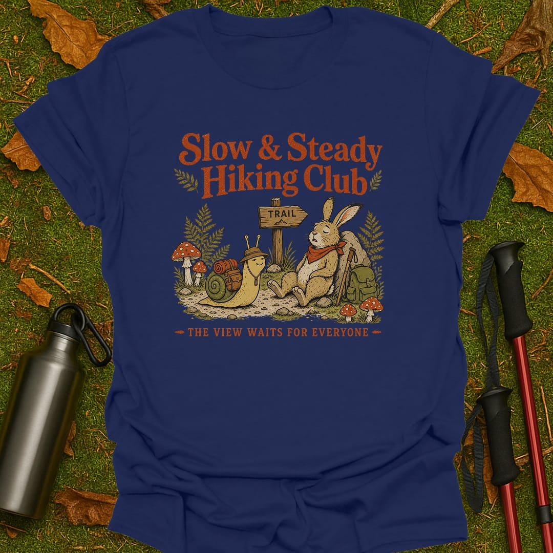 Slow And Steady T-Shirt