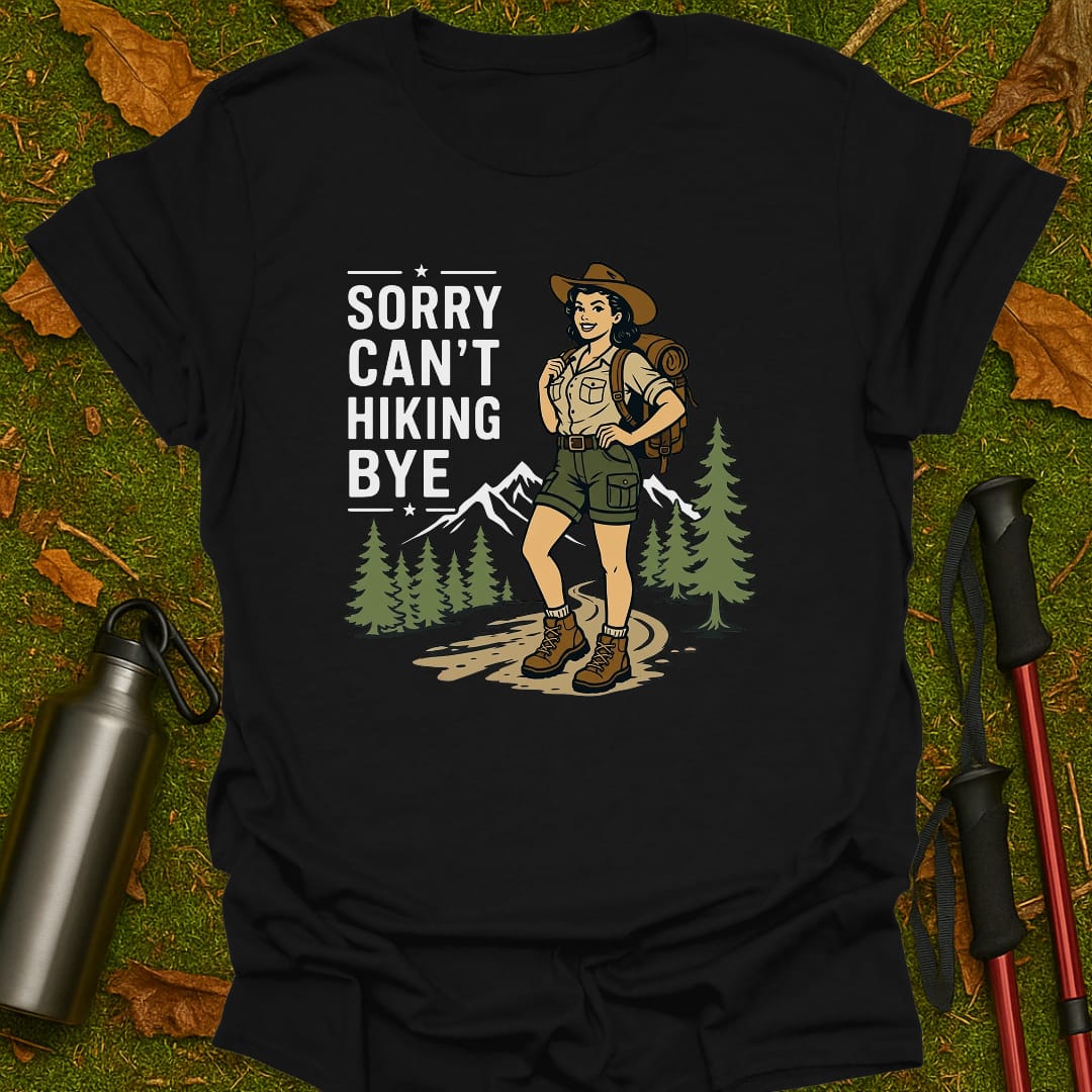 Sorry, Can't T-Shirt