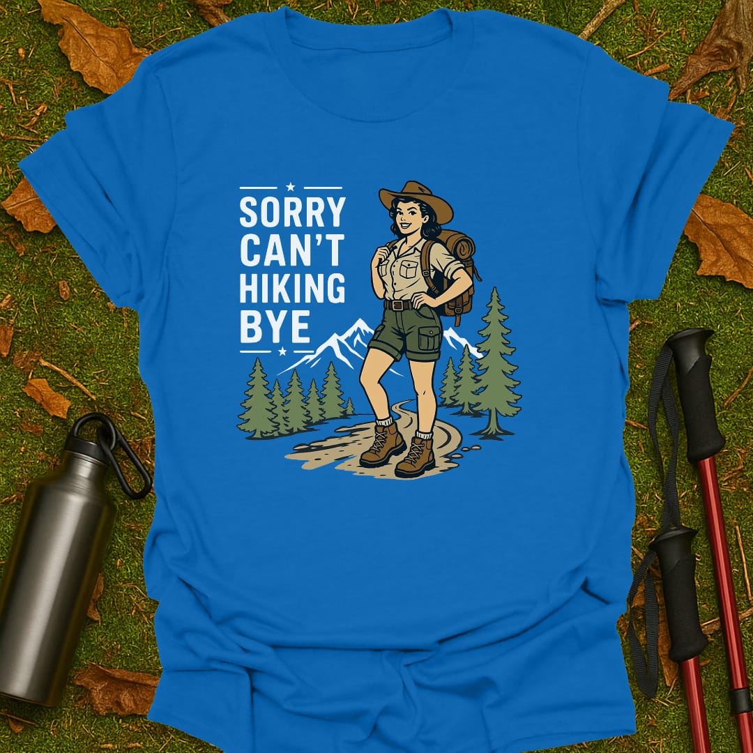 Sorry, Can't T-Shirt