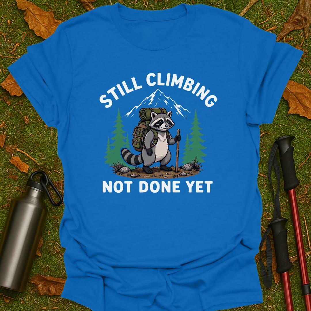 Not Done Yet T-Shirt