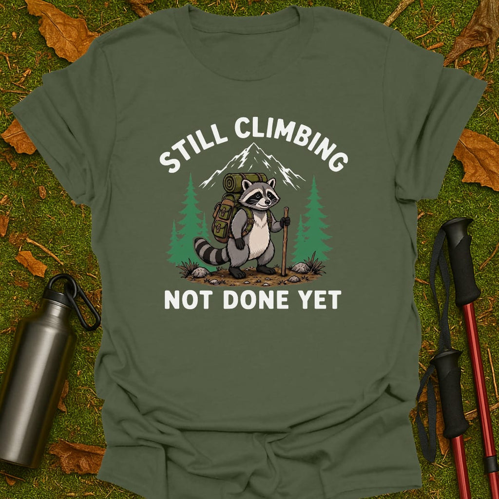 Not Done Yet T-Shirt