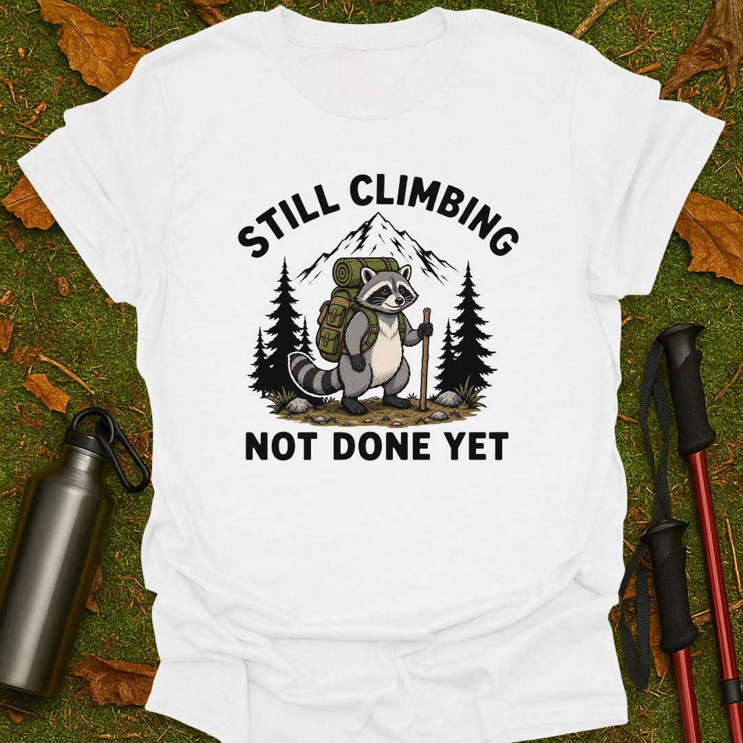 Not Done Yet T-Shirt