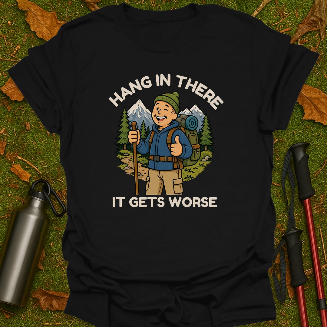 Hang In There T-Shirt