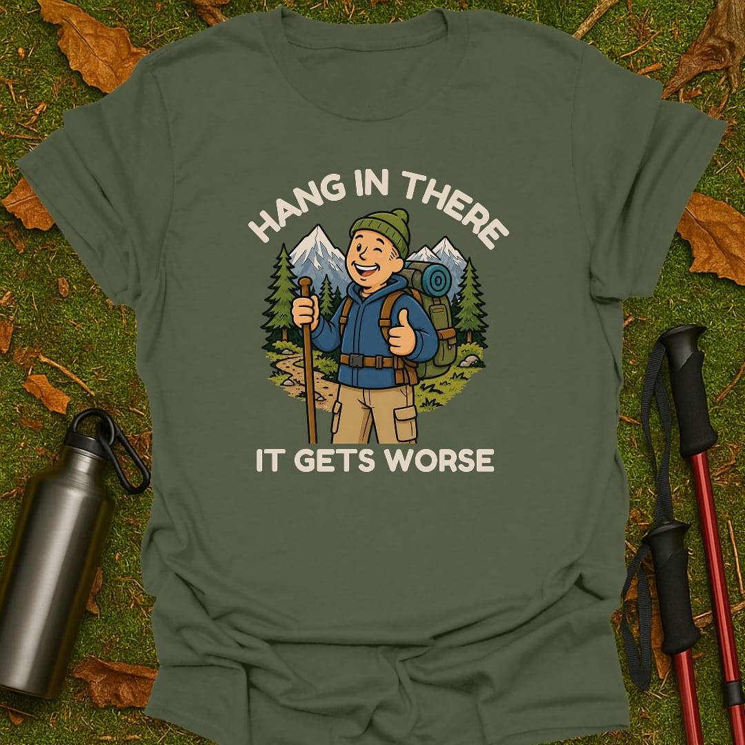 Hang In There T-Shirt