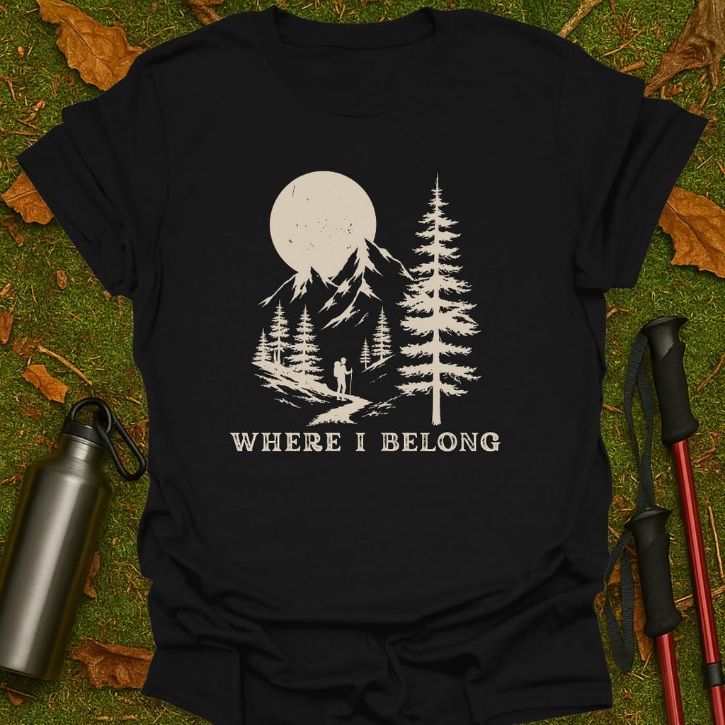 Where I Belong T-Shirt