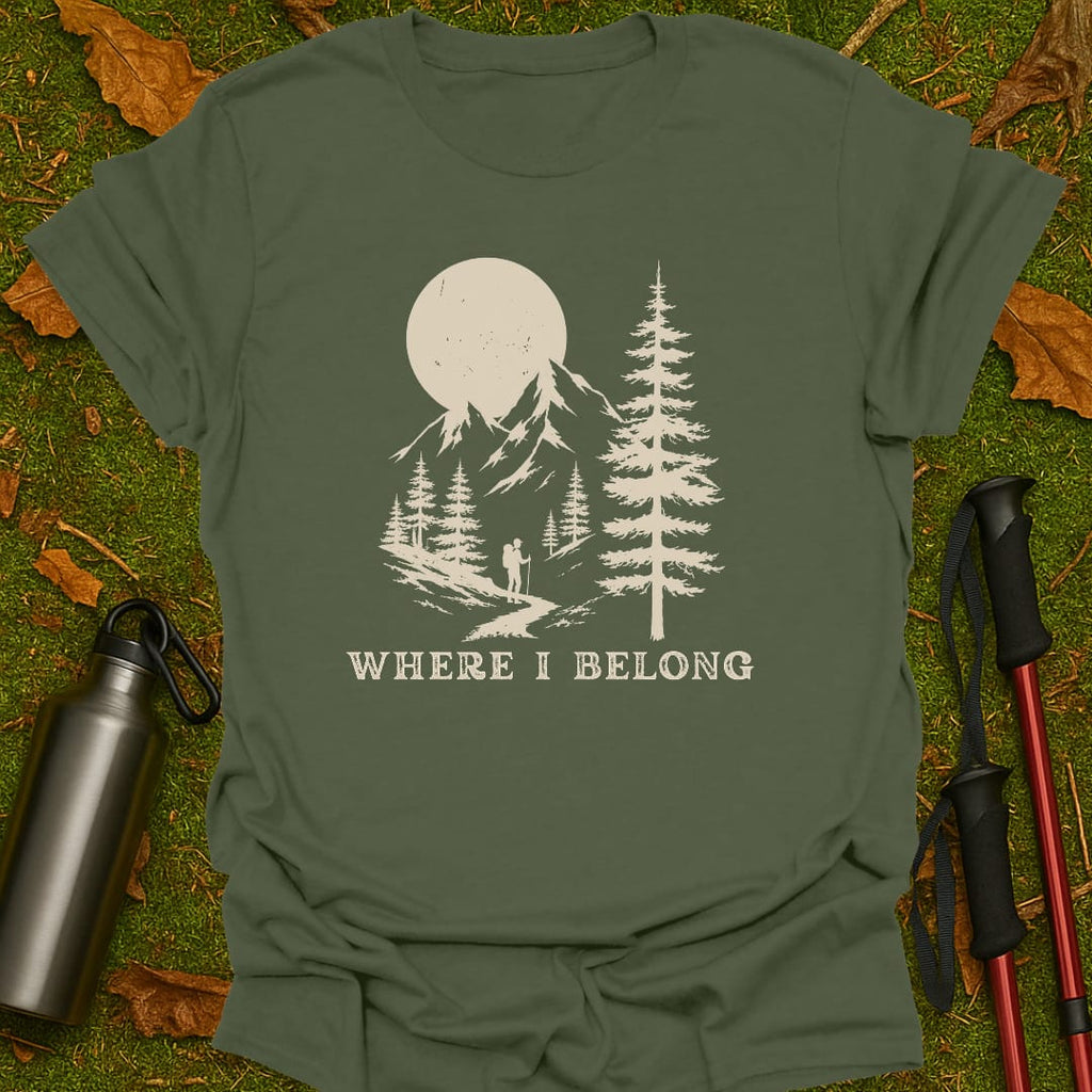 Where I Belong T-Shirt