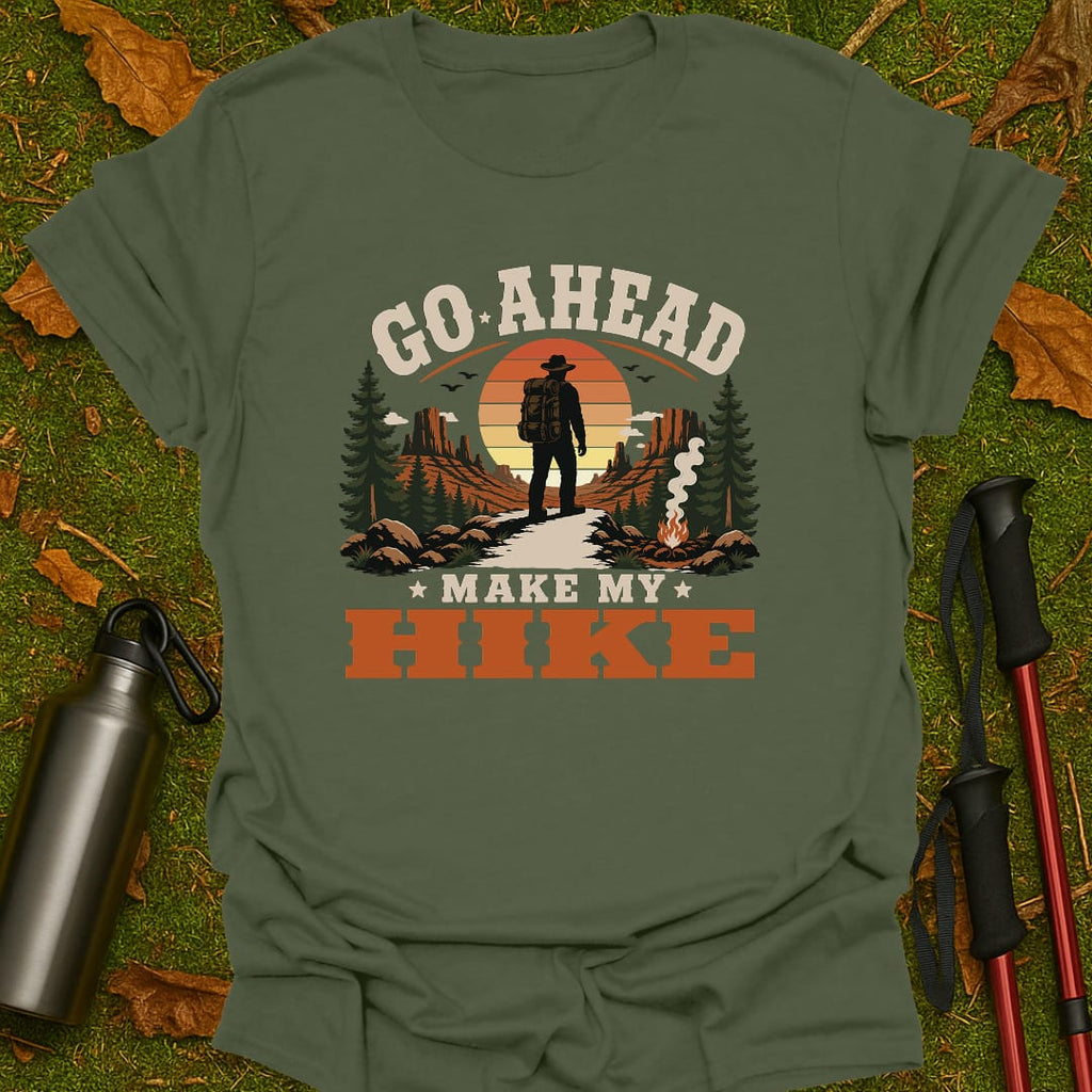 Make My Hike T-Shirt