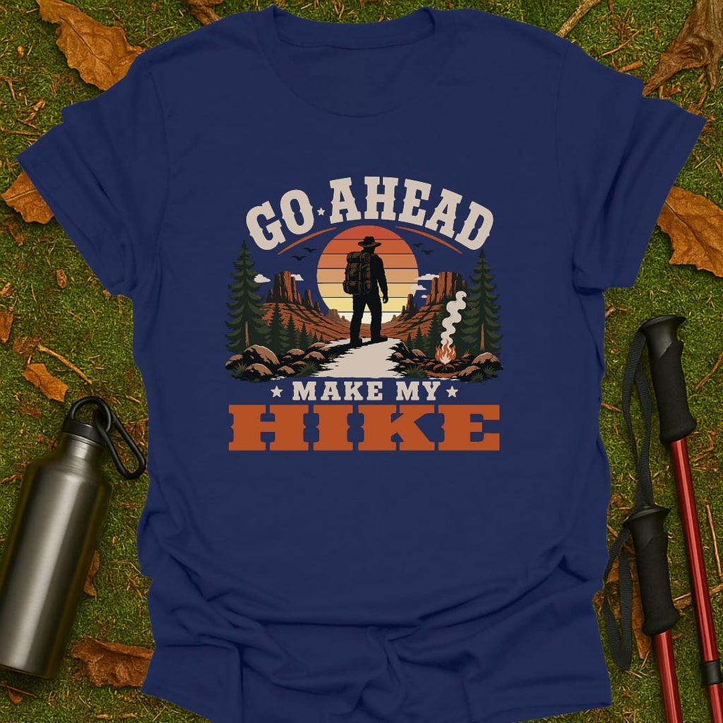 Make My Hike T-Shirt