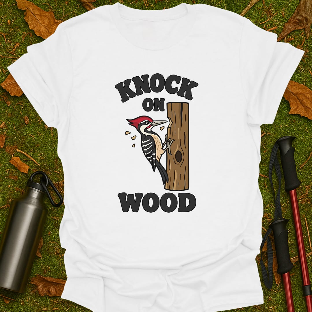 Knock On Wood T-Shirt