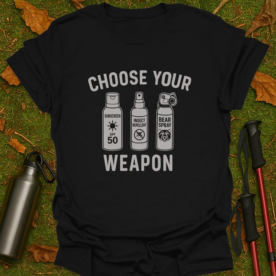 Choose Your Weapon T-Shirt
