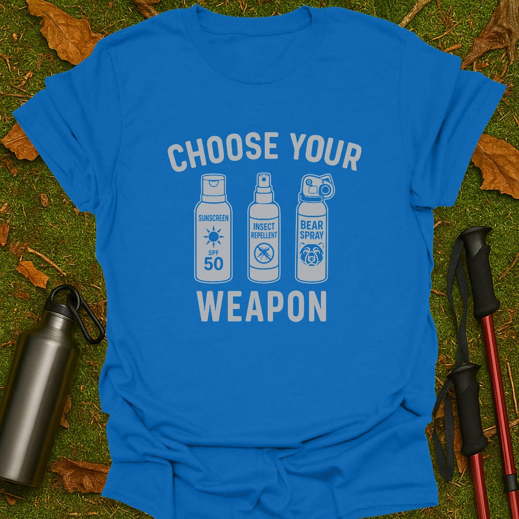 Choose Your Weapon T-Shirt