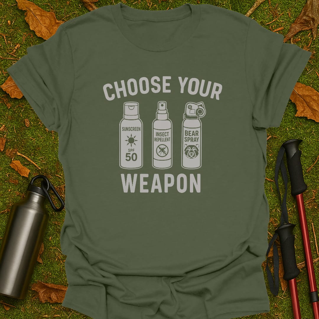 Choose Your Weapon T-Shirt