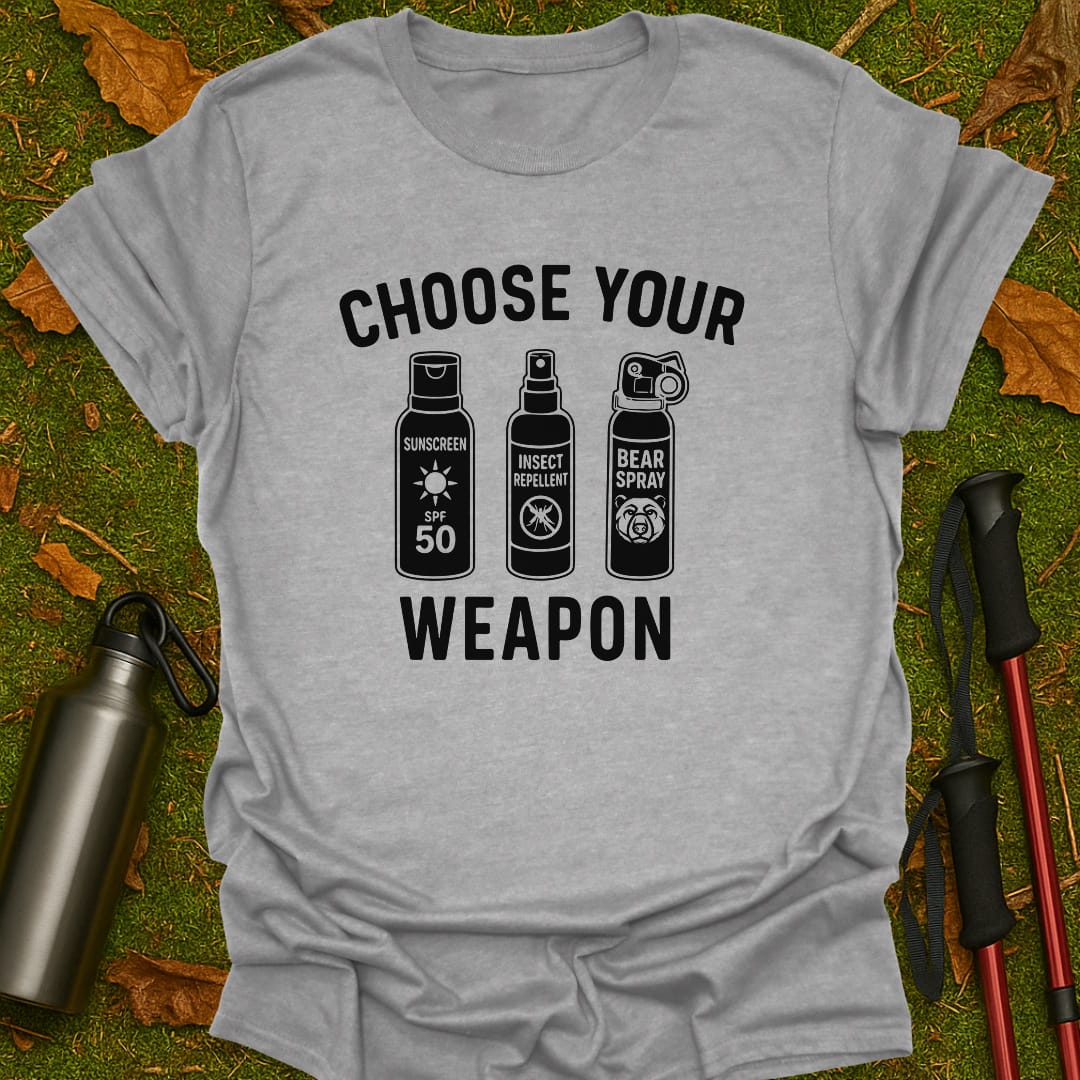 Choose Your Weapon T-Shirt