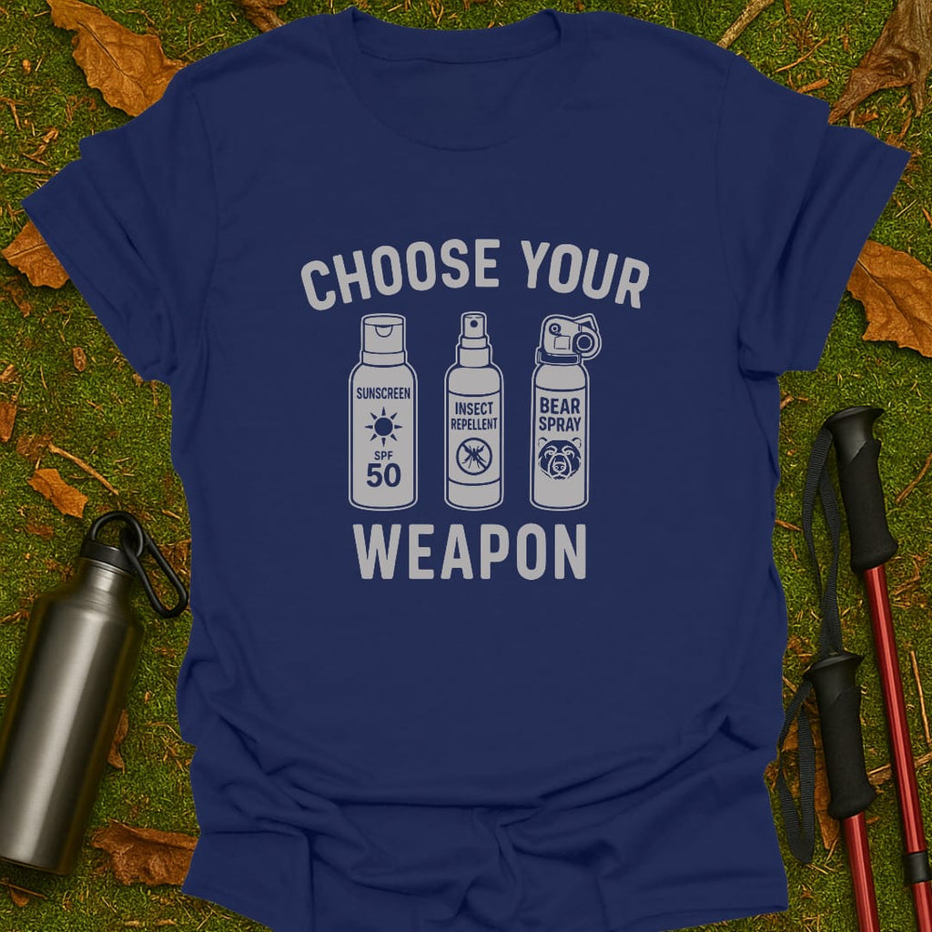 Choose Your Weapon T-Shirt