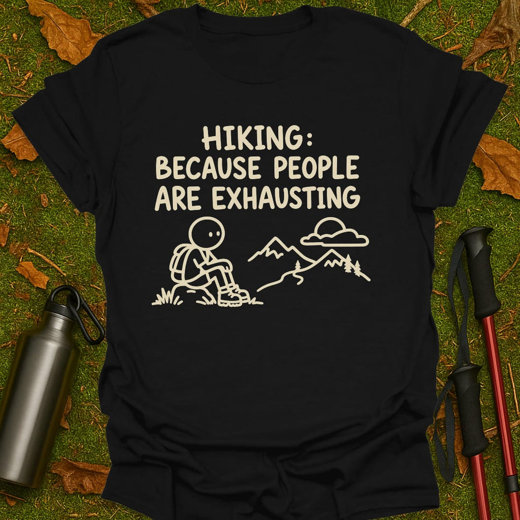 Exhausting People T-Shirt