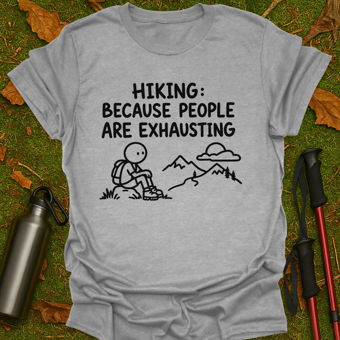 Exhausting People T-Shirt